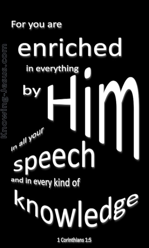 1 Corinthians 1:5 Enriched In Everything By Him (black)